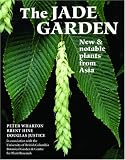 The Jade Garden: New and Notable Plants from Asia