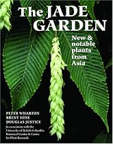 The Jade Garden: New and Notable Plants from Asia