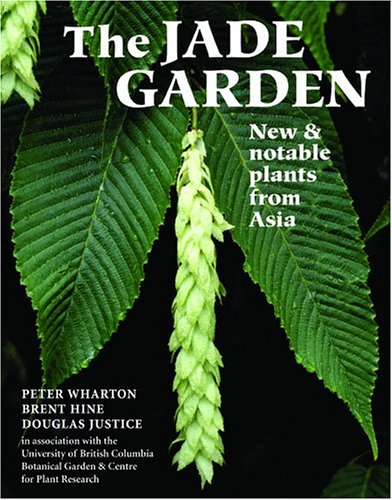 The Jade Garden: New and Notable Plants from Asia