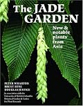 The Jade Garden: New and Notable Plants from Asia