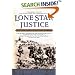 Lone Star Justice: The First Century of the Texas Rangers