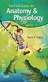 Survival Guide For Anatomy And Physiology: Tips, Techniques And Shortcuts