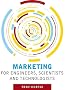 Marketing for Engineers, Scientists and Technologists