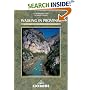 Walking in Provence: 42 Walks in the Alpes Maritime, Var, Vaucluse and Northern Provence (Cicerone International Walking)