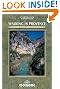 Walking in Provence: 42 Walks in the Alpes Maritime, Var, Vaucluse and Northern Provence (Cicerone International Walking)