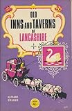 Old inns and taverns of Lancashire