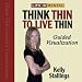 Life is Mental: Think Thin to Live Thin Guided Visualization