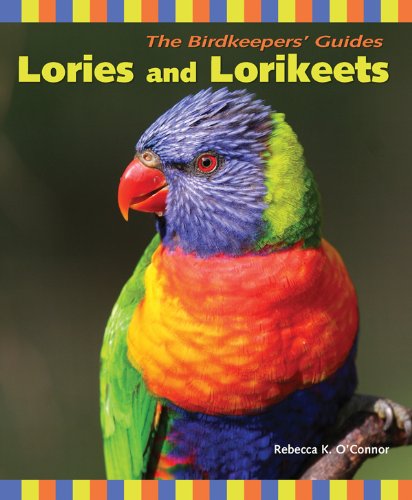 Lories and Lorikeets (Birdkeepers' Guides)