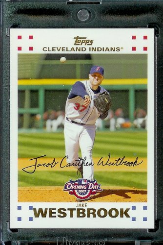 2007 Topps Opening Day #3 Jake Westbrook Cleveland Indians - Mint Condition - Shipped in Protective Display Case !