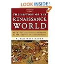 The History of the Renaissance World: From the Rediscovery of Aristotle to the Conquest of Constantinople