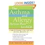 The Asthma and Allergy Action Plan for Kids: A Complete Program to Help Your Child Live a Full and Active Life