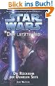 Star Wars - Der letzte Jedi, Bd. 6: Die R�ckkehr der Dunklen Seite