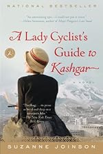 A Lady Cyclist's Guide to Kashgar: A Novel