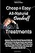 Cheap & Easy All-Natural Dandruff Treatments: Discover How To Get Rid Of Dandruff With No Medication & No Messy Creams Just Natural Dandruff Cures And ... Dry, Itchy Scalp And Bring Back Healthy Hair