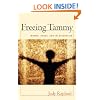 Freeing Tammy: Women, Drugs, and Incarceration (Northeastern Series on Gender, Crime, and Law)