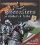 Chevaliers et ch�teaux forts