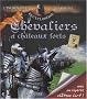 Chevaliers et ch�teaux forts