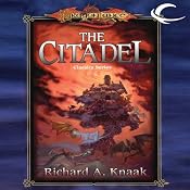 The Citadel: Dragonlance Classics, Book 3 | [Richard A. Knaak]