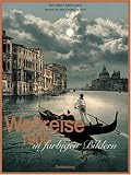 Weltreise 1900 in farbigen Bildern - Marc Walter
