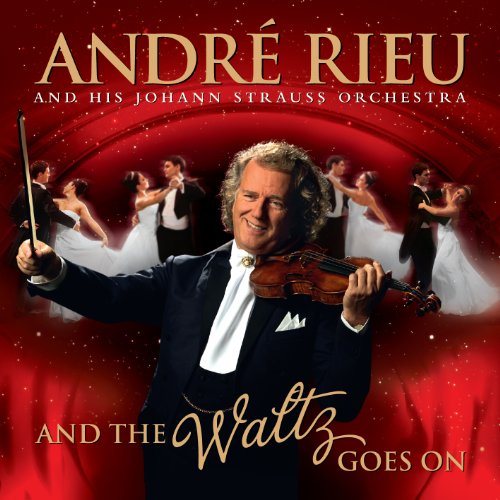 André Rieu And the Waltz Goes On cd cover