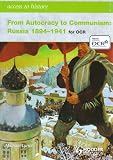 From Autocracy to Communism: Russia 1894-1941 (Access to History)