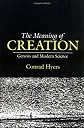 The Meaning of Creation: Genesis and Modern Science