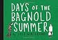 Days of the Bagnold Summer