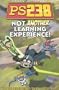 Not Another Learning Experience! (PS238 IV)