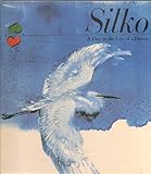 Silko : a day in the life of a heron