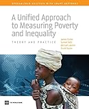 A unified approach to measuring poverty and inequality : theory and practice
