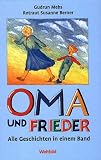 Oma und Frieder - Sammelband - Alle 42 Geschichten in einem Band - 