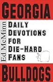 Daily Devotions for Die-hard Fans: Georgia Bulldogs