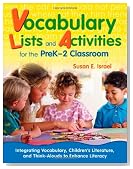Vocabulary Lists and Activities for the PreK-2 Classroom: Integrating Vocabulary, Children's Literature, and Think-Alouds to Enhance Literacy