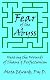 Fear of the Abyss: Healing the Wounds of Shame & Perfectionism