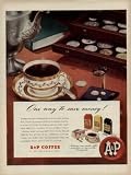 One way to save money! ..... 1947 A & P Coffee Ad, A3638.