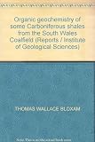 Organic geochemistry of some Carboniferous shales from the South Wales Coalfield