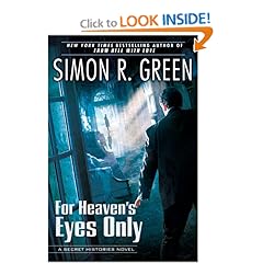 For Heaven's Eyes Only - Simon R. Green