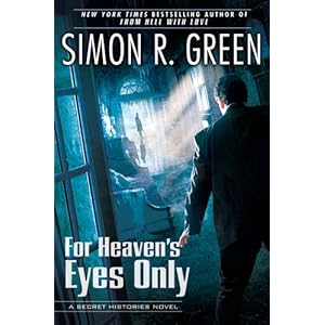 For Heaven's Eyes Only - Simon R. Green 