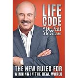 Life Code: The New Rules for Winning in the Real World