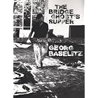 Georg Baselitz: The Bridge Ghost's Supper by  Georg Baselitz