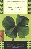 Irish Fairy and Folk Tales (Modern Library Classics)