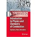 Introduction to Physics and Chemistry of Combustion (Explosion, Flame, Detonation) (Hardcover)