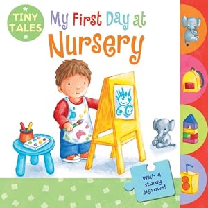 My First Day at Nursery (Tiny Tales)