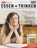 Essen, Trinken, Tanzen in Berlin: Ausgehen f&uuml;r Erwachsene - &Uuml;ber Wein und Suff - Kulinarische Reisen - 