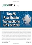 Top 25 Real Estate Transactions KPIs of 2010