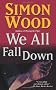 We All Fall Down (Leisure Fiction)