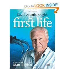 David Attenborough's First Life: A Journey Back in Time with Matt Kaplan