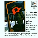 Zemlinsky - Lyric Symphony/Berg - Lyric Suite