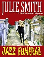 Jazz Funeral: An Action-Packed New Orleans Mystery (Skip Langdon #3) (The Skip Langdon Series)