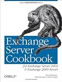 Exchange Server Cookbook: For Exchange Server 2003 and Exchange 2000 Server